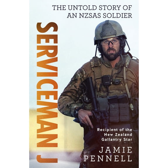 Serviceman J: The Untold Story of an Nzsas Soldier, (Paperback)