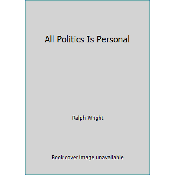 Pre-Owned All Politics Is Personal (Hardcover) 0833802283 9780833802286