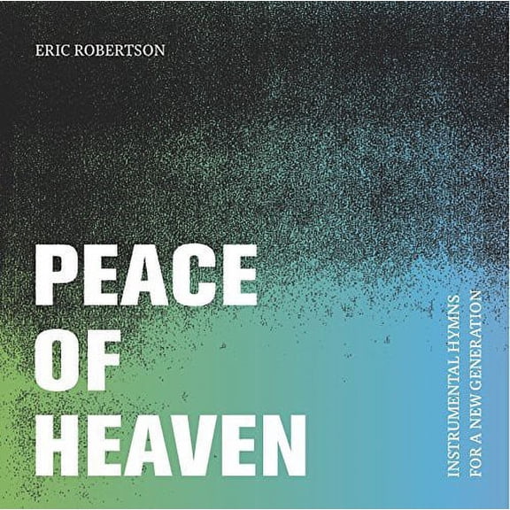 Eric Robertson - Robertson, Eric : Peace of Heaven - Christian / Gospel - CD