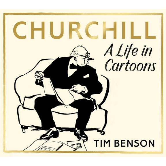 Churchill: A Life in Cartoons, (Paperback)
