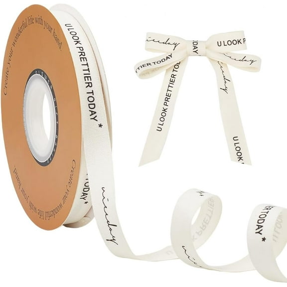 30 Yards Cotton U LOOK PRETTIER TODAY Word Printed Ribbon Bisque 1/2 inch(13mm)