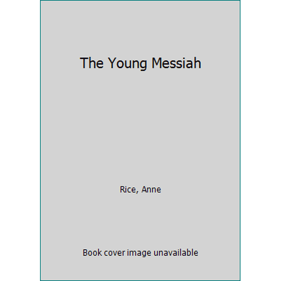 Pre-Owned The Young Messiah (Unknown) 0399594787 9780399594786