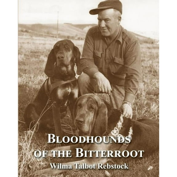 Bloodhounds of The Bitterroot, (Paperback)