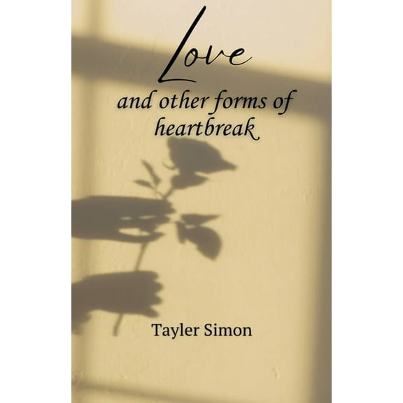 Love and Other Forms of Heartbreak, (Paperback)