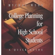 College Planning for High School Students: A Quick Guide, Used [Perfect Paperback]