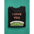 thumbnail image 3 of I Love You So Matcha. Sweatshirt Women -Image by Shutterstock, Female Large, 3 of 4