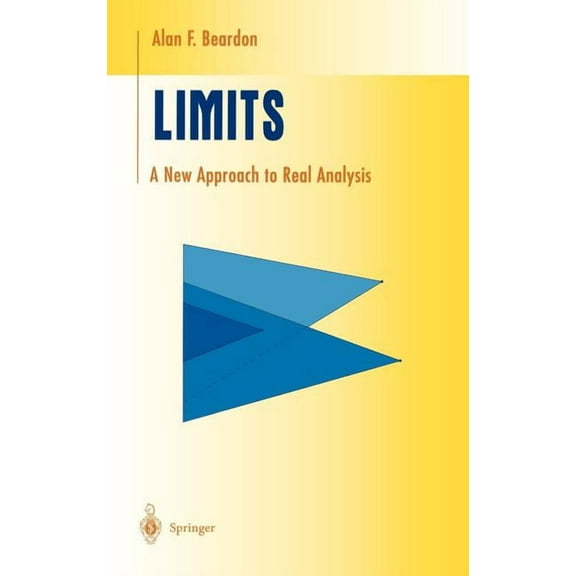 Undergraduate Texts in Mathematics Limits: A New Approach to Real Analysis, (Hardcover)