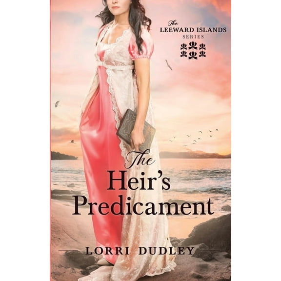 The Leeward Islands The Heir's Predicament, Book 6, (Paperback)