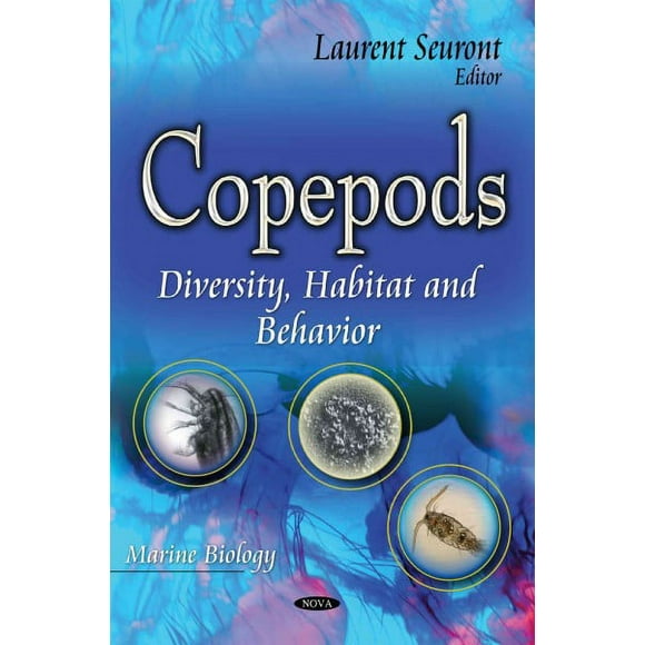Copepods : Diversity, Habitat and Behavior
