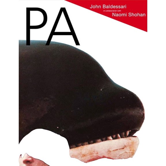 Pa: John Baldessari in Collaboration with Naomi Shohan, (Paperback)