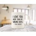 thumbnail image 3 of I Love You More / Your Favorite Funny Coffee Mug - Best Mom & Dad Holiday Gifts - Gag Xmas Gift from Daughter, Son - Novelty Birthday Present Idea for Parents- Fun Cup for Men, Women, 3 of 3