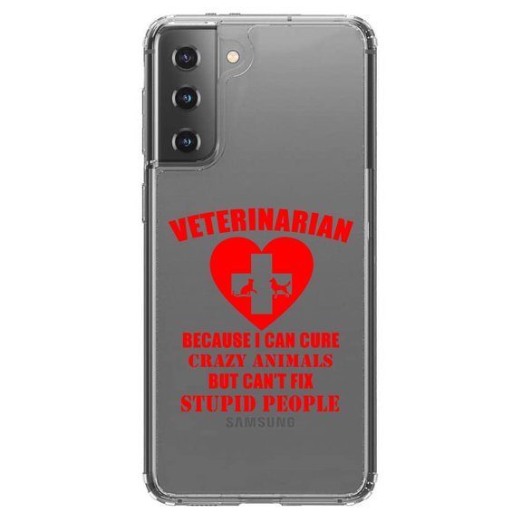 DistinctInk Clear Shockproof Hybrid Case for Galaxy S21+ PLUS 5G (6.7" Screen) - TPU Bumper Acrylic Back Tempered Glass Screen Protector - Vets Cure Crazy Animals But Can't Fix Stupid