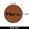 thumbnail image 2 of Mama Cursive Text Mom Mother 2.5" Faux Leather Round Engraved Iron-On Patch - Brown, 2 of 6