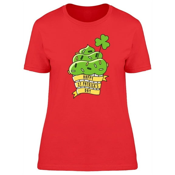 Happy St Patricks Cupcake T-Shirt Women -Image by Shutterstock, Female x-Large
