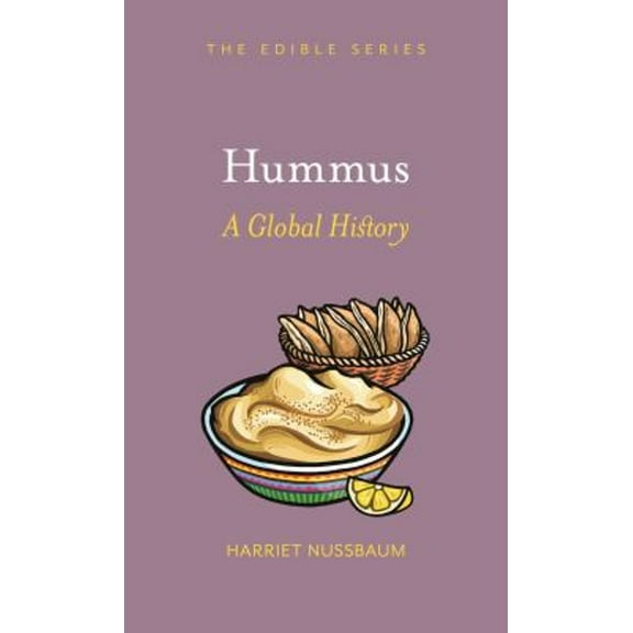 Pre-Owned Hummus: A Global History (Hardcover) 1789144620 9781789144628