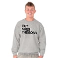 thumbnail image 3 of Funny Couples Set She's the Boss Men's Crewneck Sweatshirt Brisco Brands L, 3 of 7