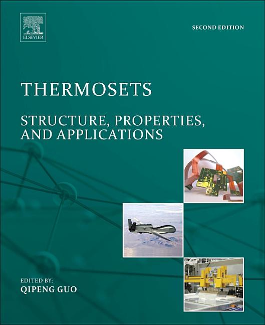 Thermosets Structure, Properties, and Applications (Edition 2