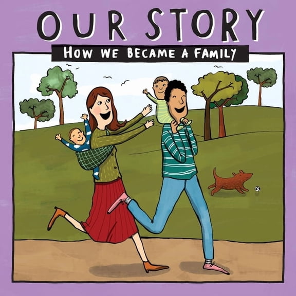 Our Story 012hcdd2 Our Story - How We Became a Family (12): Mum & dad families who used double donation - twins, Book 012, (Paperback)