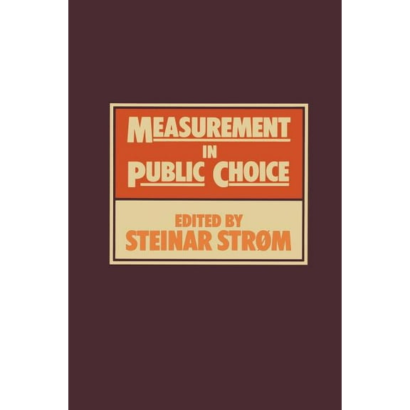 Measurement in Public Choice, (Paperback)