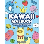 Kawaii Malbuch fr Kinder und Erwachsene: Mehr als 40 se und lustige Kawaii Doodle Malvorlagen (Paperback)