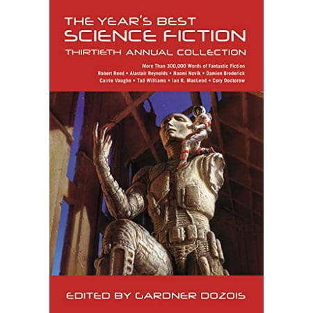 Years Best Science Fiction: Thirtieth Annual Collection Years Best Science Fiction 30 Pre-Owned Paperback 1250029139 9781250029133 GARDNER DOZOIS