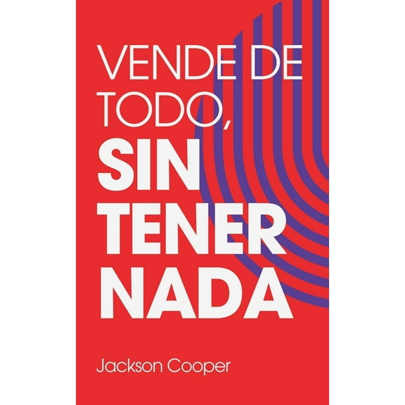 Big Millions Vende de Todo, Sin Tener Nada, Book 1, (Paperback)