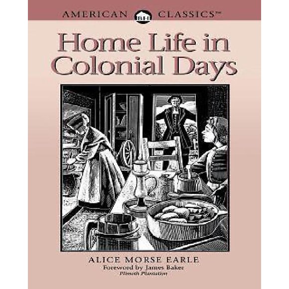 Home Life in Colonial Days