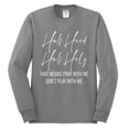 thumbnail image 2 of Half Hood Half Holy Pray With Me Mens Long Sleeve Shirt, Heather Grey, 2XL, 2 of 3