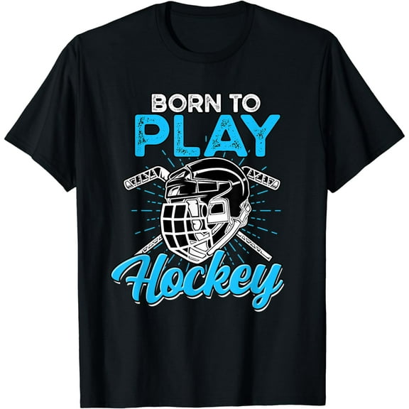 Born To Play Hockey - Boys and Girls Hockey Funny Creative Graphic T-Shirt