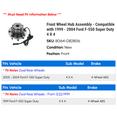thumbnail image 2 of Front Wheel Hub Assembly - Compatible with 1999 - 2004 Ford F-550 Super Duty 4 X 4 2000 2001 2002 2003, 2 of 2