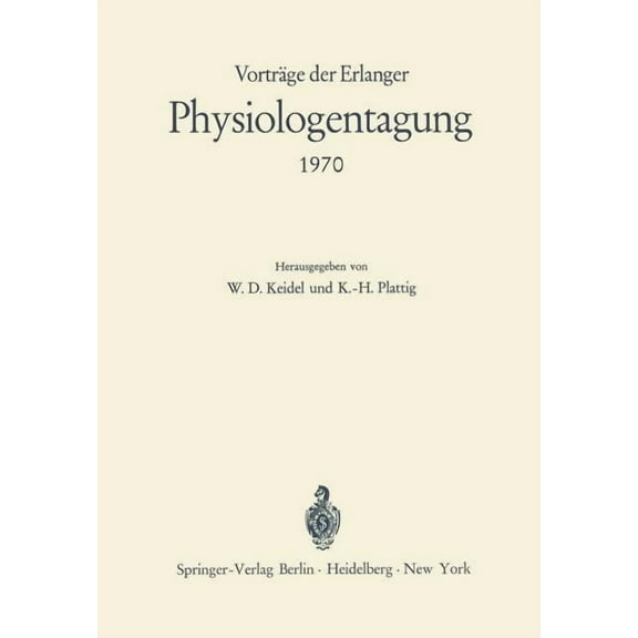 VortrÃ¤ge Der Erlanger Physiologentagung 1970, (Paperback)