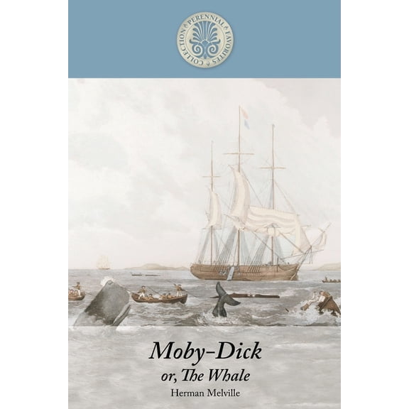 Kennebec Large Print Perennial Favorites Moby-Dick Or, the Whale, (Paperback)