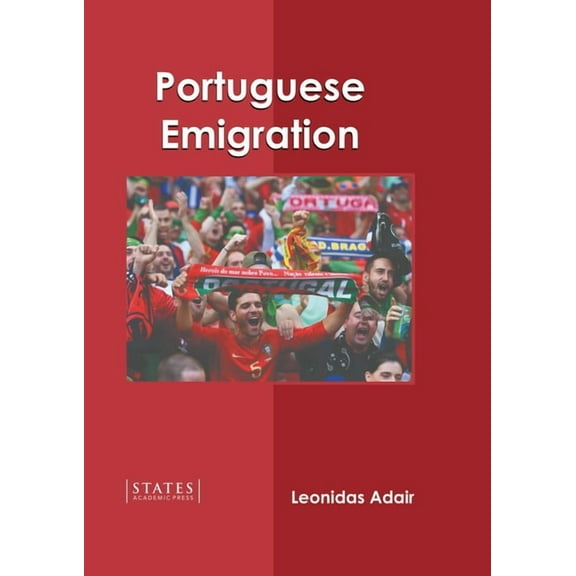 Portuguese Emigration, (Hardcover)