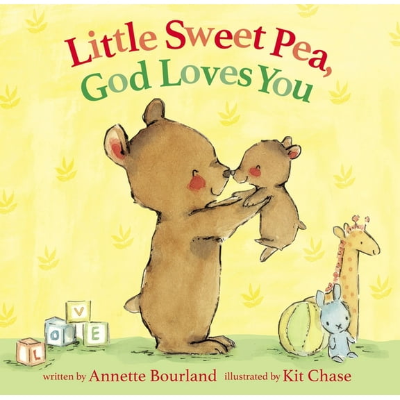 Little Sweet Pea, God Loves You, (Hardcover)