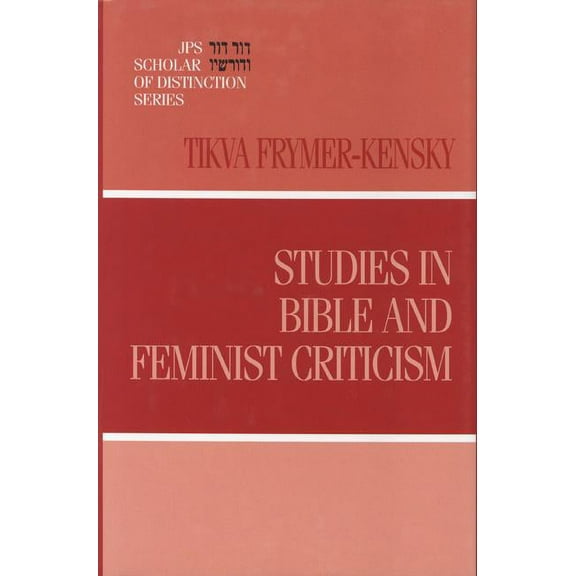 JPS Scholar of Distinction Book Studies in Bible and Feminist Criticism, (Hardcover)