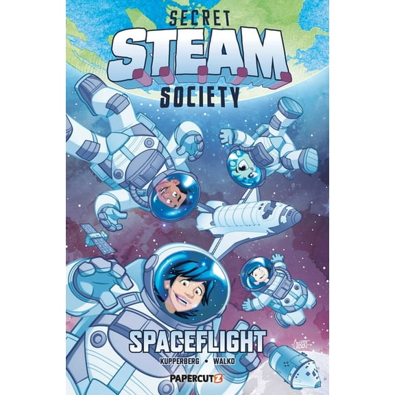 Secret S.T.E.A.M. Society Secret S.T.E.A.M. Society: Spaceflight, (Paperback)