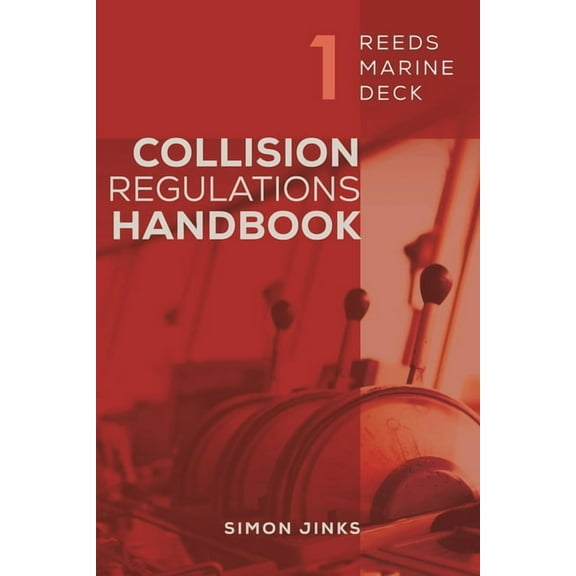 Reeds Marine Deck: Reeds Marine Deck 1: Collision Regulations Handbook (Paperback)