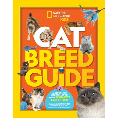 Cat Breed Guide : A complete reference to your purr-fect best (Best Cat Breed In The World)