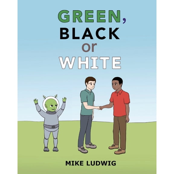Green, Black or White Green, Black or White, Book 1, (Paperback)