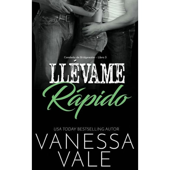 Condado de Bridgewater Llévame rápido, Book 3, (Paperback)