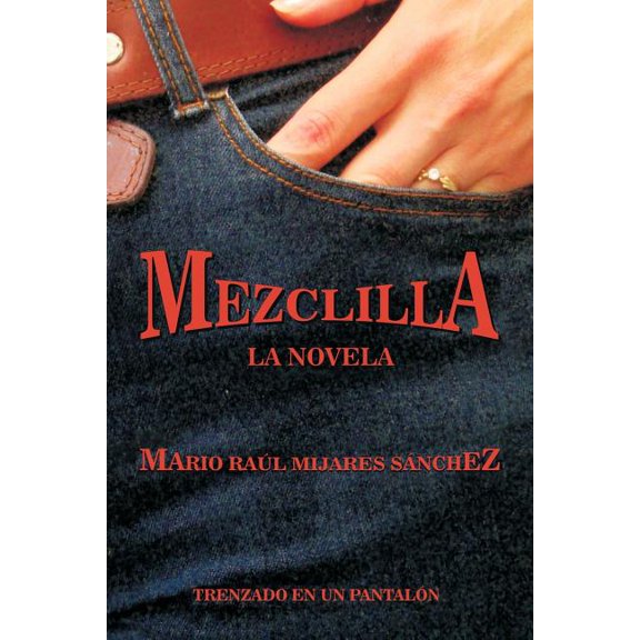 Mezclilla (Paperback)