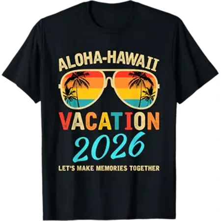 Aloha Hawaii Family Trip 2026 Making Memories Vacation Trip T-Shirt