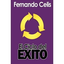 El Ciclo del Exito (Paperback)
