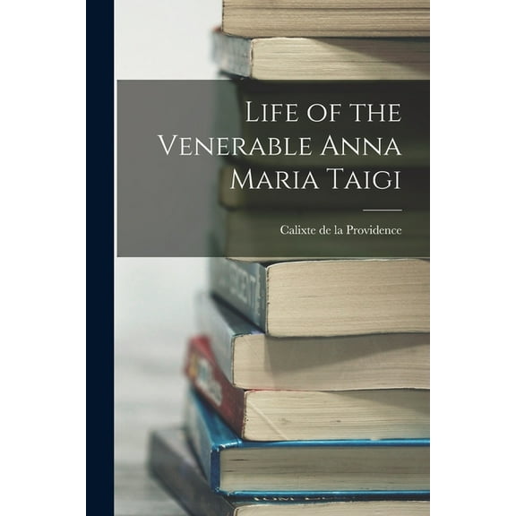Life of the Venerable Anna Maria Taigi (Paperback)