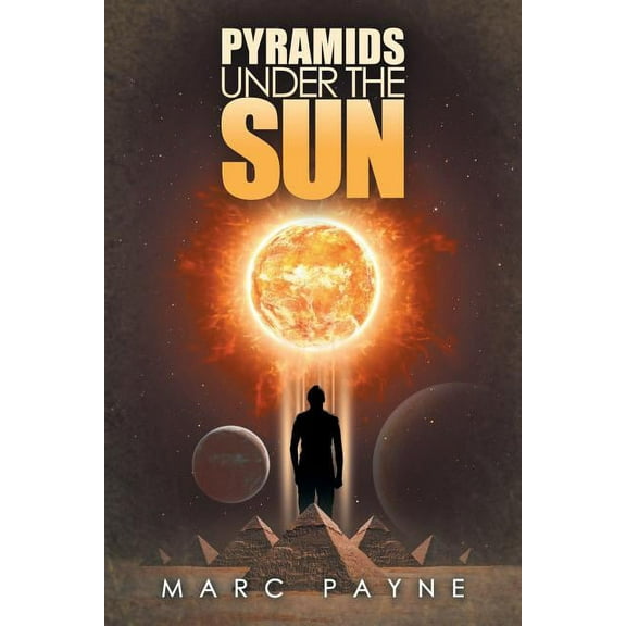 Pyramids Under the Sun (Paperback)