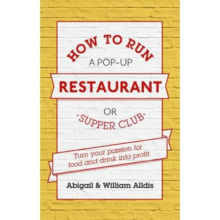 How To Run A Pop-Up Restaurant or Supper Club -