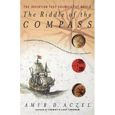 The Riddle of the Compass : The Invention that Changed the (Best Inventions That Changed The World)