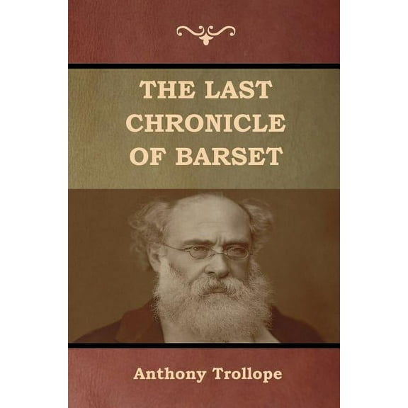 The Last Chronicle of Barset, (Paperback)
