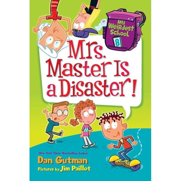 Pre-Owned My Weirdest School #8: Mrs. Master Is a Disaster! (Paperback) 0062429337 9780062429339