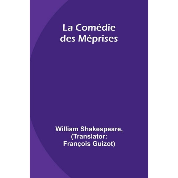 La Comédie des Méprises, (Paperback)
